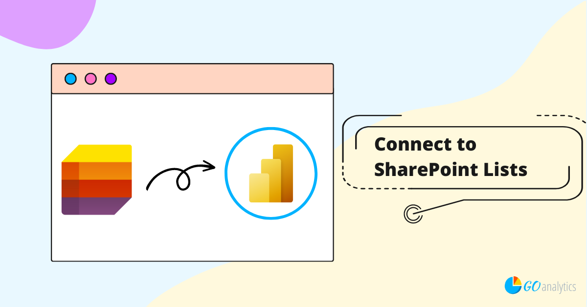 how-to-connect-to-sharepoint-lists-in-power-bi-desktop-go-analytics