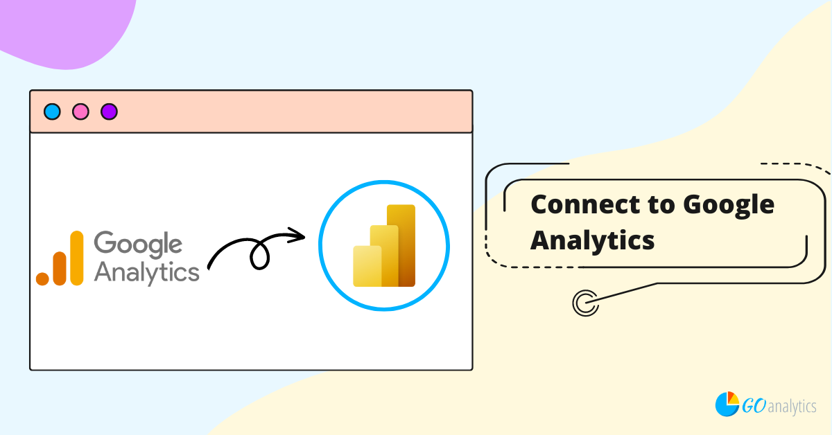[How To] Import Data from Google Analytics into Power BI