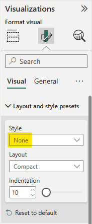 Power BI Layout and style presets menu with Style dropdown set to None to remove default matrix table styling.