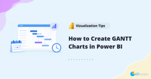 Read more about the article How To Create a GANTT Chart in Power BI