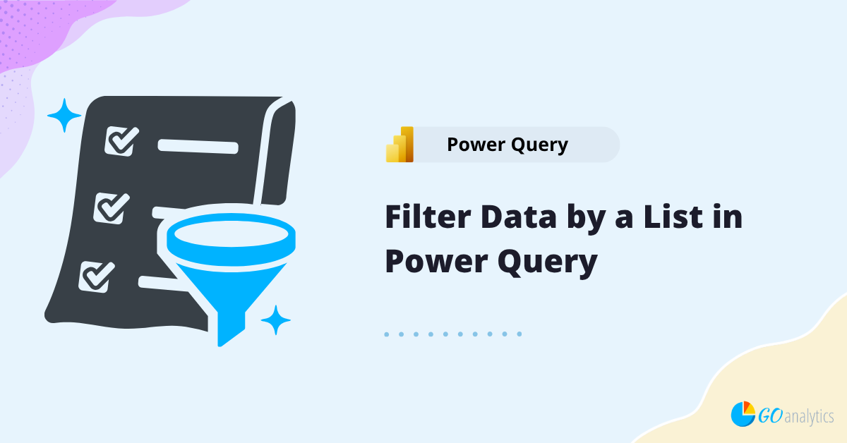 You are currently viewing How To Filter Data by a List in Power Query